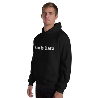 Unisex Hoodie "Pain is Data / EARNED IN SILENCE"