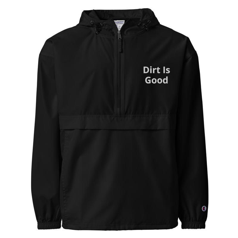 Embroidered Champion Packable Black Jacket "Dirt Is Good"