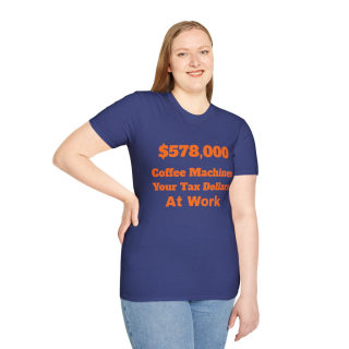 578,000 Coffee Machines Your Tax Dollars at Work T-Shirt 42