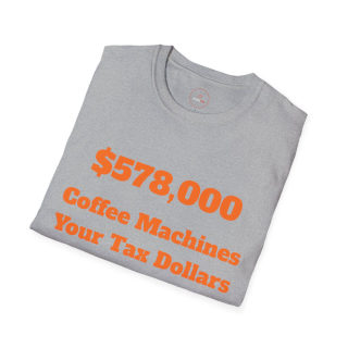 578,000 Coffee Machines Your Tax Dollars at Work T-Shirt 32