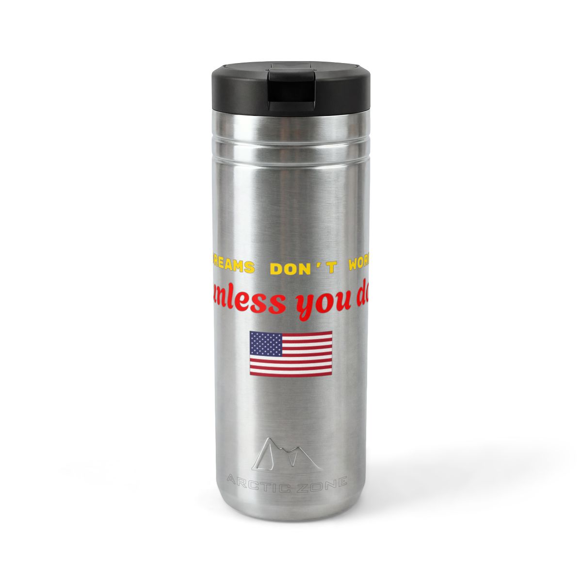 American flag 'Dreams Don't Work Unless You Do' tumbler