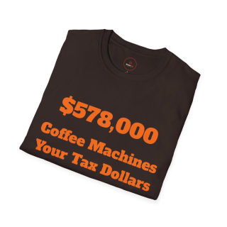 578,000 Coffee Machines Your Tax Dollars at Work T-Shirt 37