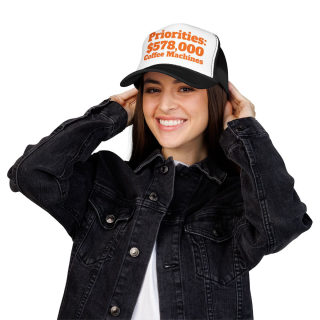 Priorities: 578,000 Coffee Machines Foam Trucker Hat | Funny Coffee Quote 55