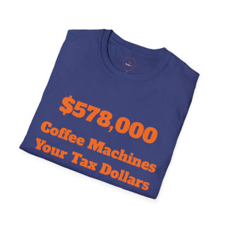 578,000 Coffee Machines Your Tax Dollars at Work T-Shirt 36