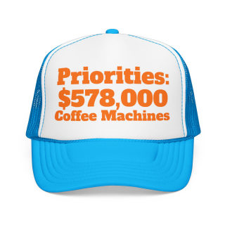 Priorities: 578,000 Coffee Machines Foam Trucker Hat | Funny Coffee Quote 4