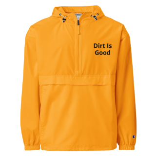 Embroidered Champion Packable Jacket "Dirt Is Good"