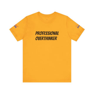 Professional Overthinker Tee | "Not Today" Back Graphic 20