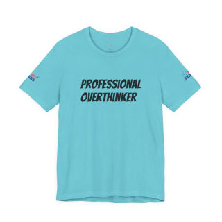 Professional Overthinker Tee | "Not Today" Back Graphic 12