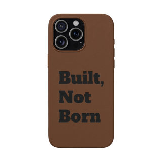 "Built, Not Born" PU Leather Phone Case | Debossed Text, Black 35