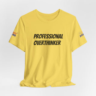 Professional Overthinker Tee | "Not Today" Back Graphic 61