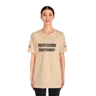 Professional Overthinker Tee | "Not Today" Back Graphic 131