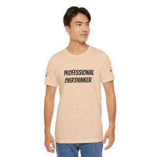 Professional Overthinker Tee | "Not Today" Back Graphic 235