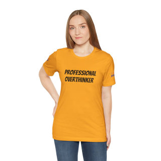 Professional Overthinker Tee | "Not Today" Back Graphic 150