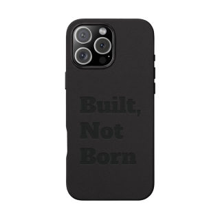 "Built, Not Born" PU Leather Phone Case | Debossed Text, Black 18