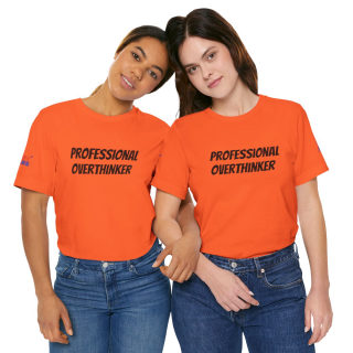 Professional Overthinker Tee | "Not Today" Back Graphic 315