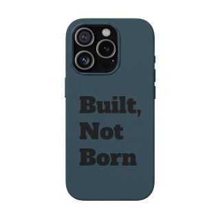 "Built, Not Born" PU Leather Phone Case | Debossed Text, Black 54