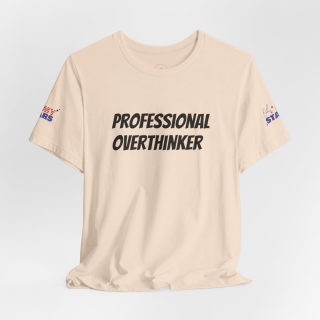 Professional Overthinker Tee | "Not Today" Back Graphic 57
