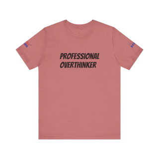 Professional Overthinker Tee | "Not Today" Back Graphic 15