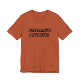 Professional Overthinker Tee | "Not Today" Back Graphic 8