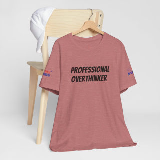 Professional Overthinker Tee | "Not Today" Back Graphic 82