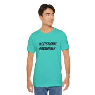 Professional Overthinker Tee | "Not Today" Back Graphic 245