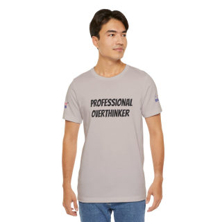 Professional Overthinker Tee | "Not Today" Back Graphic 244
