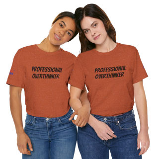 Professional Overthinker Tee | "Not Today" Back Graphic 320