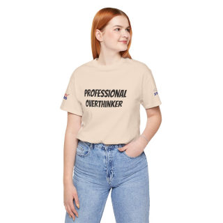 Professional Overthinker Tee | "Not Today" Back Graphic 213