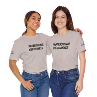 Professional Overthinker Tee | "Not Today" Back Graphic 335