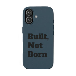 "Built, Not Born" PU Leather Phone Case | Debossed Text, Black 61