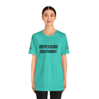 Professional Overthinker Tee | "Not Today" Back Graphic 128