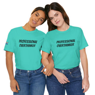 Professional Overthinker Tee | "Not Today" Back Graphic 323