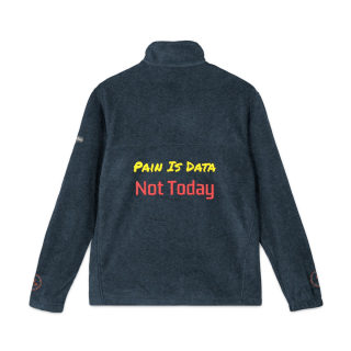 Pain Is Data Not Today fleece jacket 5
