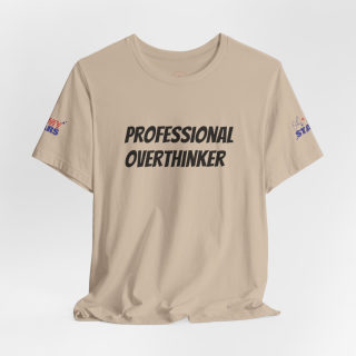 Professional Overthinker Tee | "Not Today" Back Graphic 58