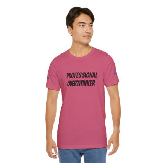 Professional Overthinker Tee | "Not Today" Back Graphic 247