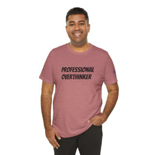 Professional Overthinker Tee | "Not Today" Back Graphic 186
