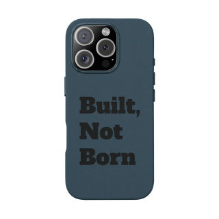 "Built, Not Born" PU Leather Phone Case | Debossed Text, Black 58