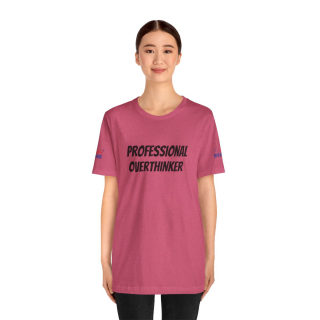 Professional Overthinker Tee | "Not Today" Back Graphic 130