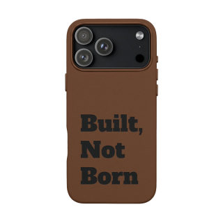 "Built, Not Born" PU Leather Phone Case | Debossed Text, Black 42