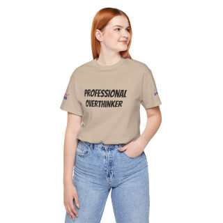 Professional Overthinker Tee | "Not Today" Back Graphic 214