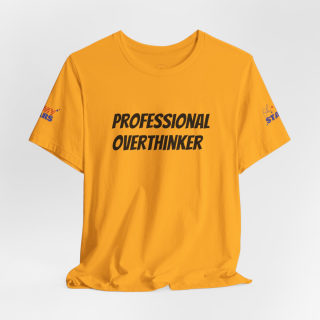 Professional Overthinker Tee | "Not Today" Back Graphic 59