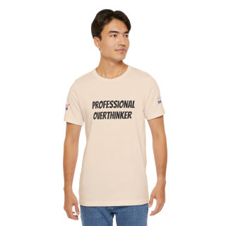Professional Overthinker Tee | "Not Today" Back Graphic 239