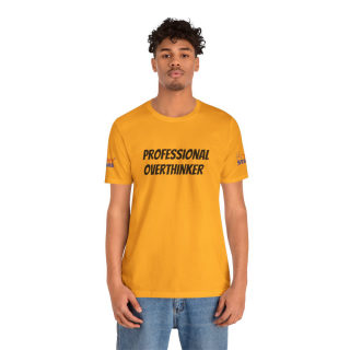 Professional Overthinker Tee | "Not Today" Back Graphic 137