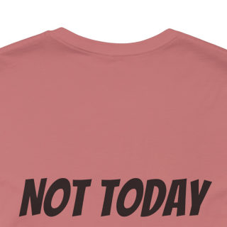 Professional Overthinker Tee | "Not Today" Back Graphic 106