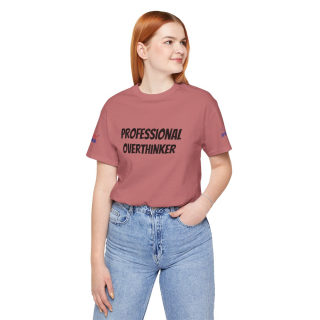Professional Overthinker Tee | "Not Today" Back Graphic 210