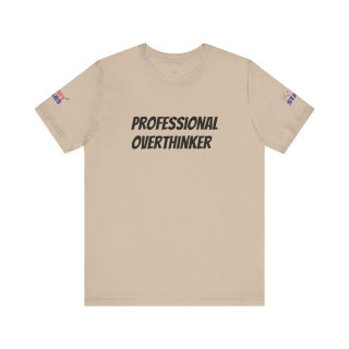 Professional Overthinker Tee | "Not Today" Back Graphic 19