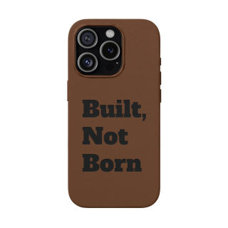 "Built, Not Born" PU Leather Phone Case | Debossed Text, Black 33