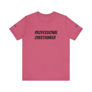 Professional Overthinker Tee | "Not Today" Back Graphic 26