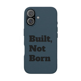 "Built, Not Born" PU Leather Phone Case | Debossed Text, Black 57