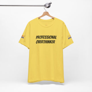 Professional Overthinker Tee | "Not Today" Back Graphic 74